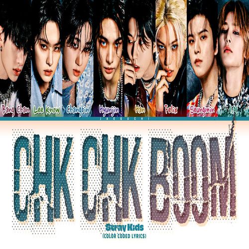 دانلود آهنگ Chk Chk Boom Stray Kids